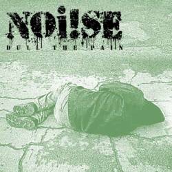 Noise : Dull the Pain